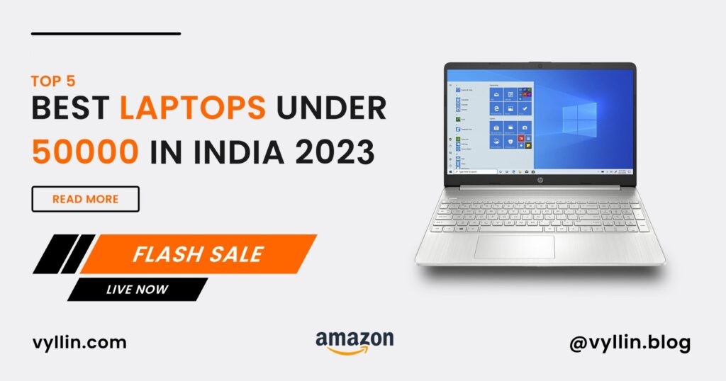 Best Laptops Under 50000 in India 2023 Vyllin