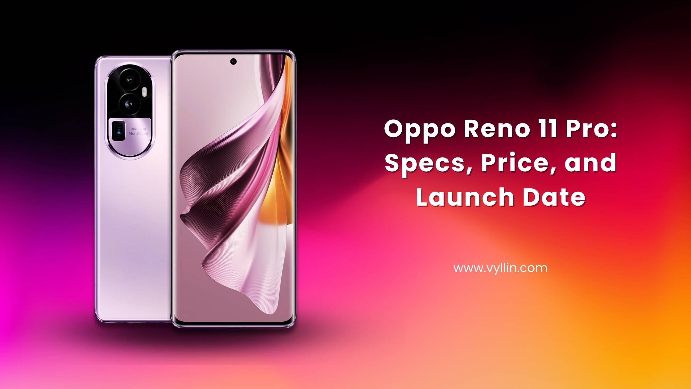 Oppo Reno 11 Pro: Specs, Price, And Launch Date - Vyllin